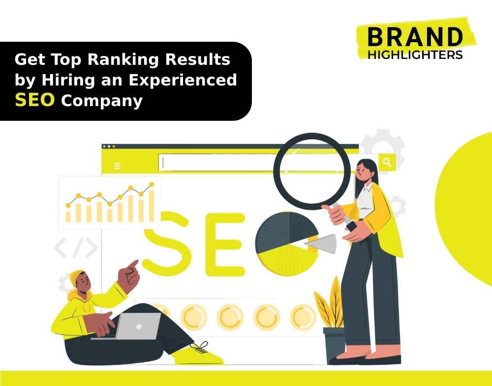Get Top Ranking Results by Hiring an Experienced SEO Company