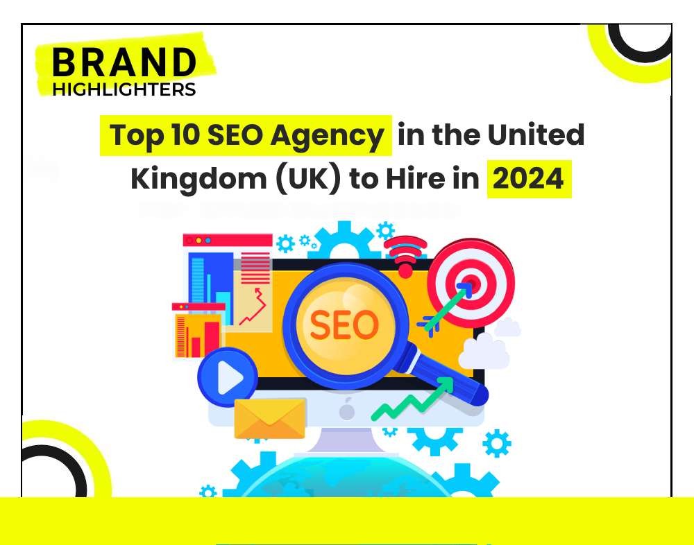 Top 10 SEO Agency in the United Kingdom (UK) to Hire in 2024