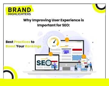 Why Improving User Experience is Important for SEO: Best Practices to Boost Your Rankings